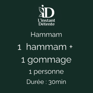 Hammam privatif + Gommage 1 personne - ⌛ Durée 30min