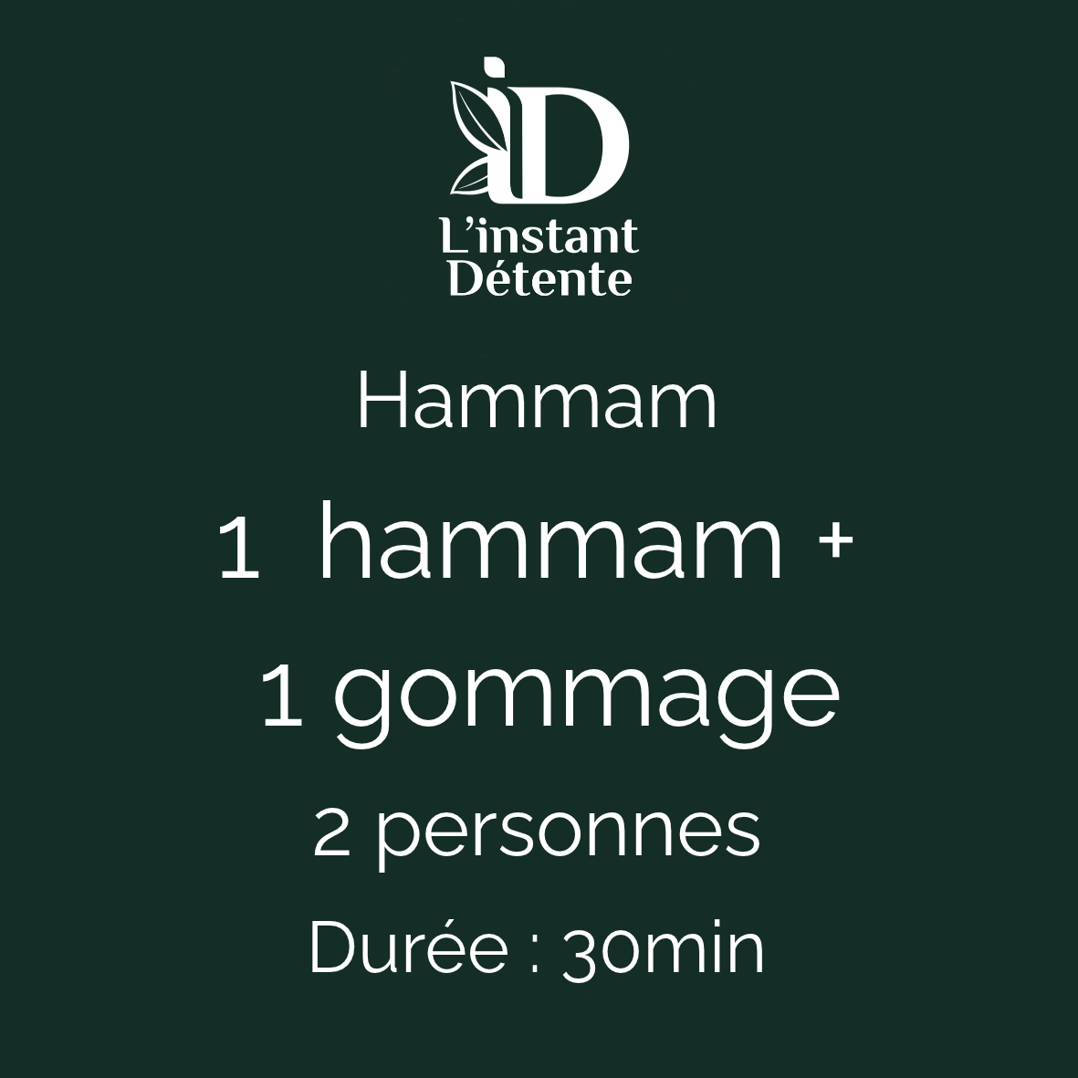 Hammam privatif + gommage 2 personnes - ⌛ Durée 30min