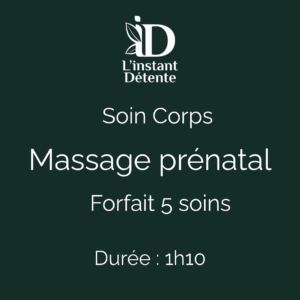 Forfait Massage Prénatal - Soin Corps