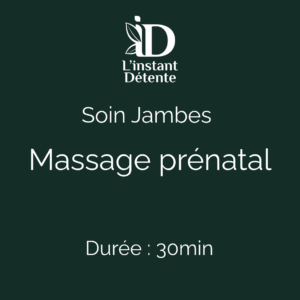 Massage Prénatal - Soin Jambes